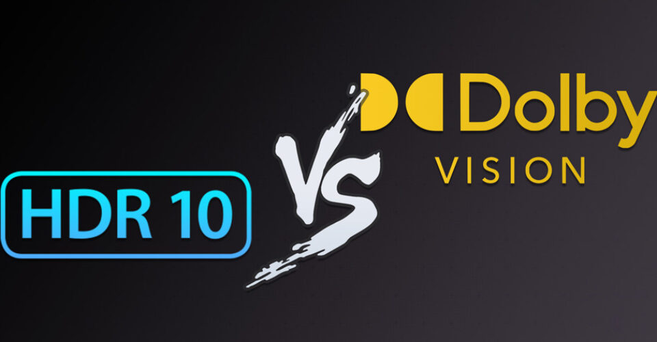 HDR10 در برابر دالبی ویژن؛ تفاوت در چیست و کدام بهتر است؟